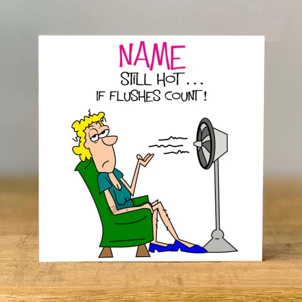 Personalised Menopause Card, Funny Hot Flush Greeting