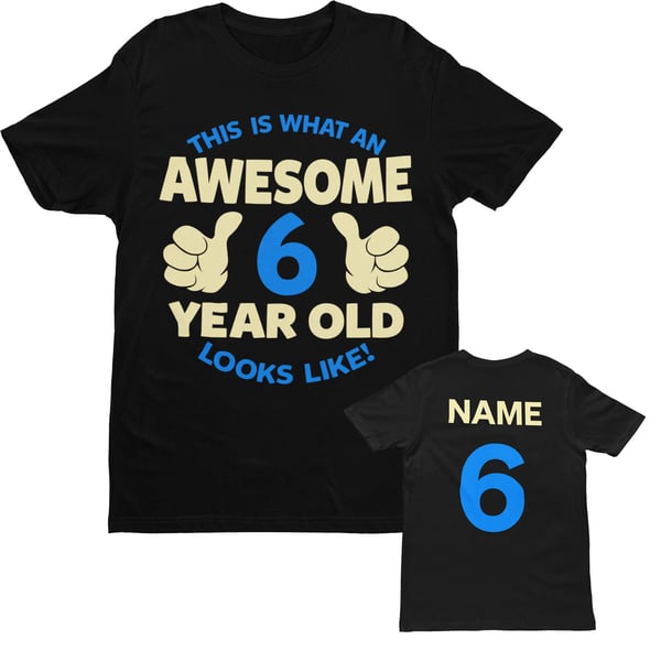 PERSONALISED Boys 6th Birthday T Shirt This Is What An Awesome 6 Year Old Looks 