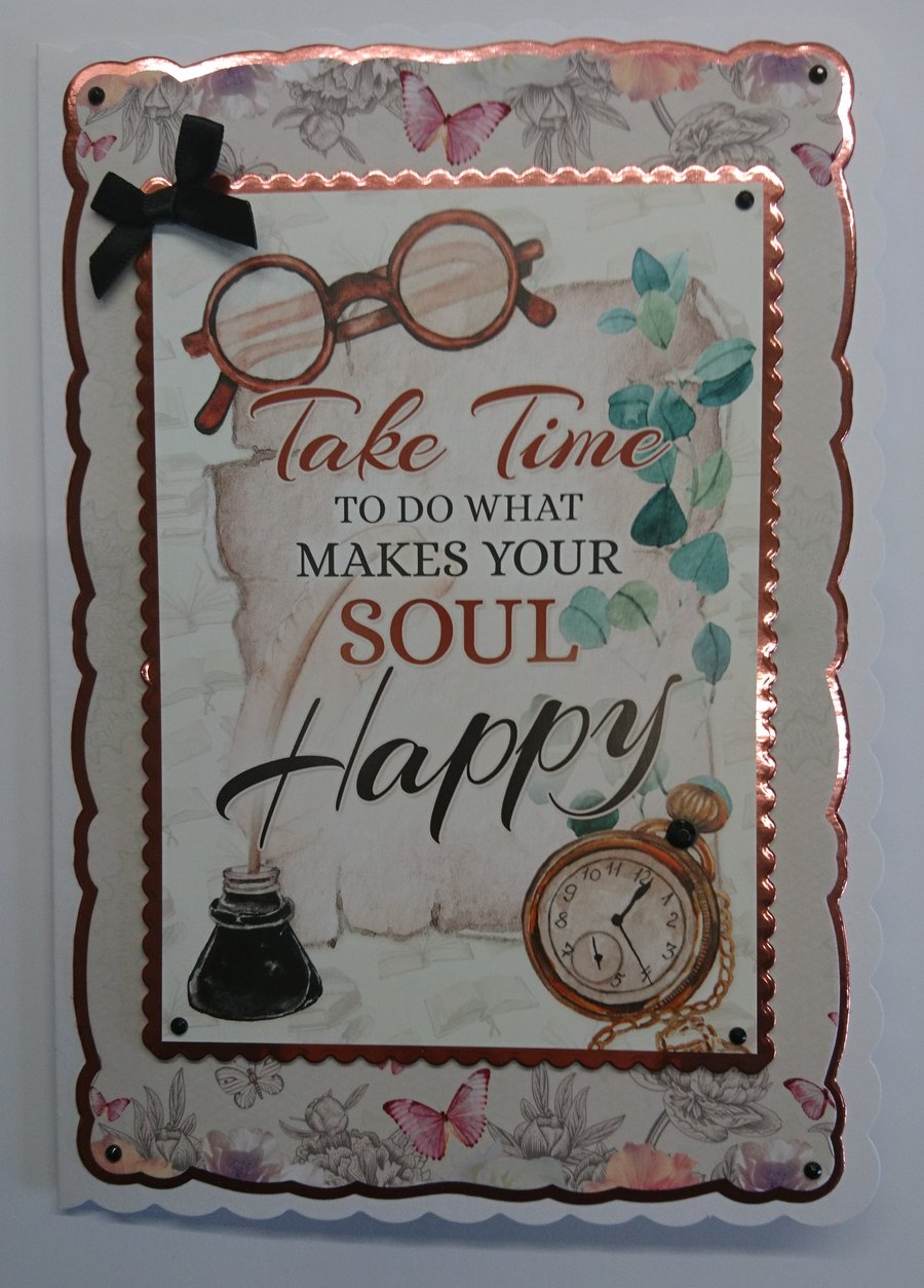 Mindfulness Card Take Time To Do What Makes Your Soul Happy Happiness