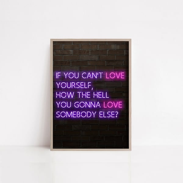 RuPaul's Drag Race If You Can't Love Yourself neon print