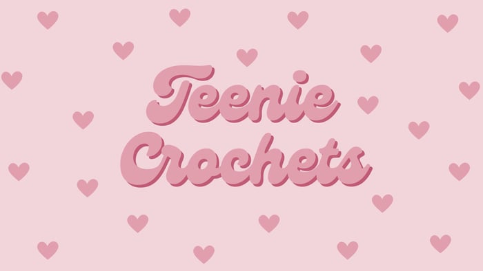 Teenie Crochets