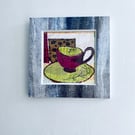 Take time for tea, original textile art print