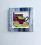 Take time for tea, original textile art print