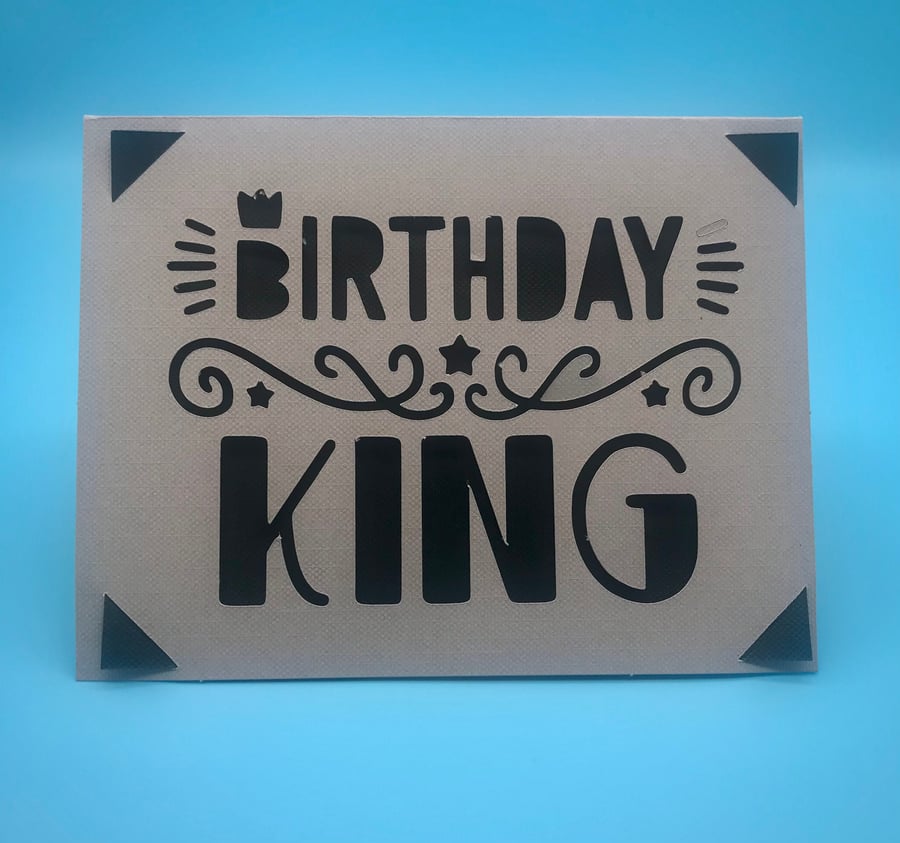 Homemade birthday card fit for a king.