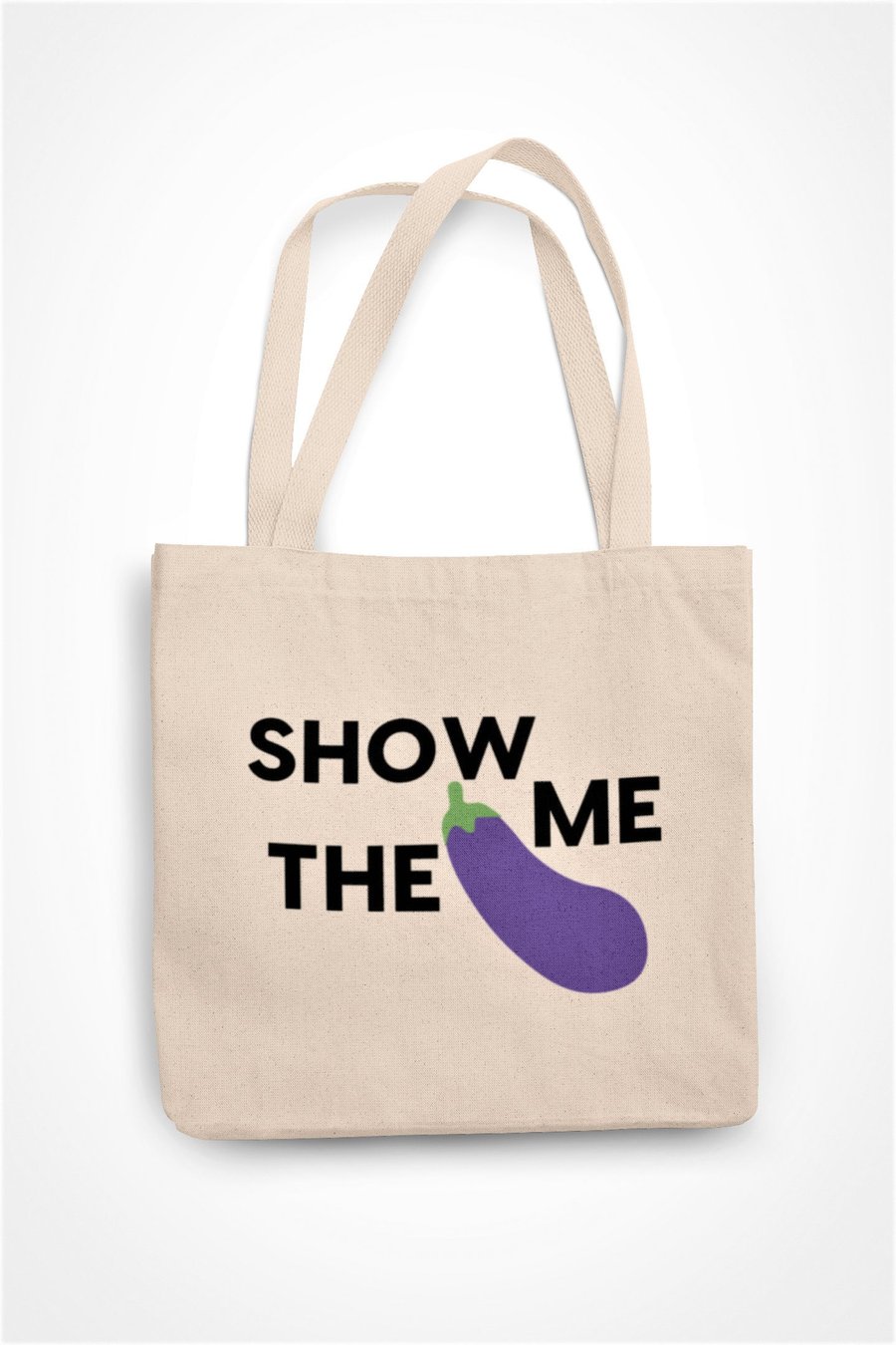 Show Me The D Tote Bag Eggplant Emoji Funny Novelty Gift Joke Present For Family