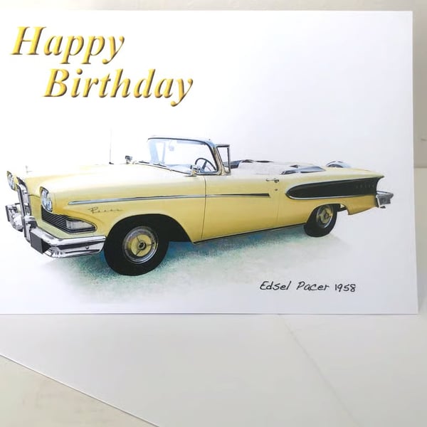 Edsel Pacer 1958 - Birthday, Anniversary, Thanksgiving or Plain Card