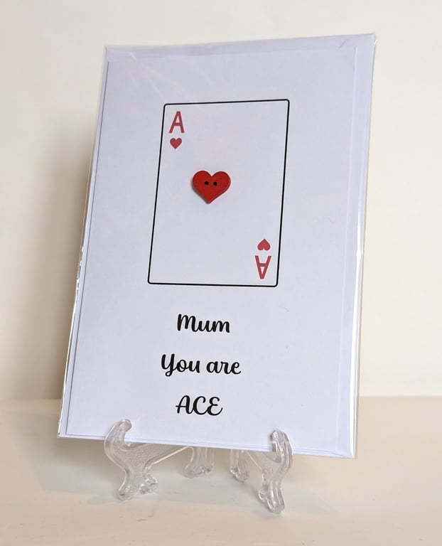 "Mum You are ace" greetings card with red heart button on an Ace playing card