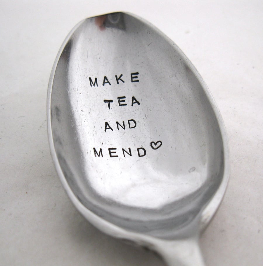 Stainless Teaspoon, Make Tea and Mend, Hand Stamped