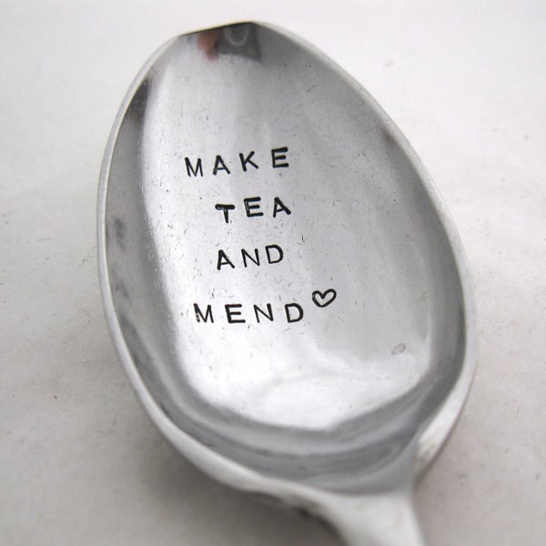 Stainless Teaspoon, Make Tea and Mend, Hand Stamped