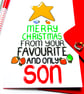 Christmas Card From Your Favourite Son Funny Christmas Card for Mum and Dad - Image 6