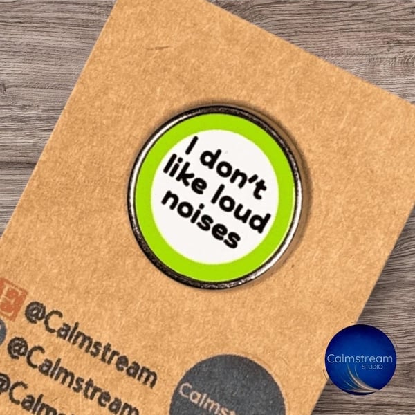 Personal Space Badge I Don t Like Loud Noises Calmstream Design 25mm Stainless S