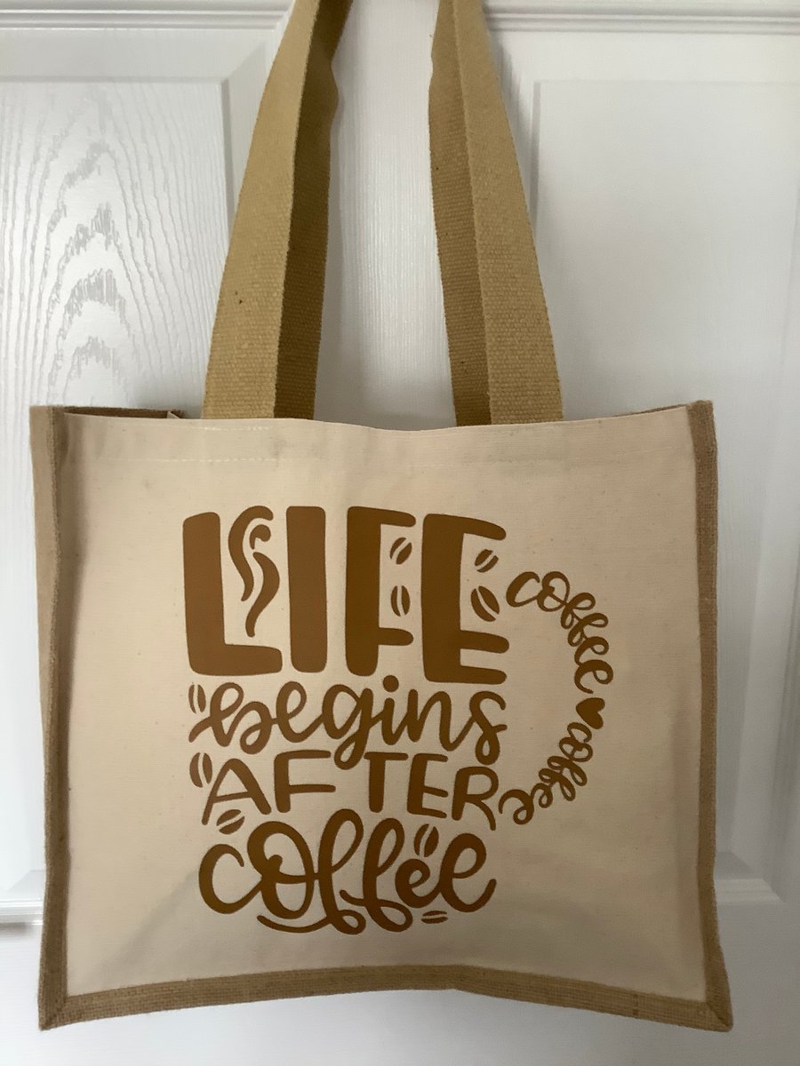 Life begins after coffee Design QualityJute & cotton tote