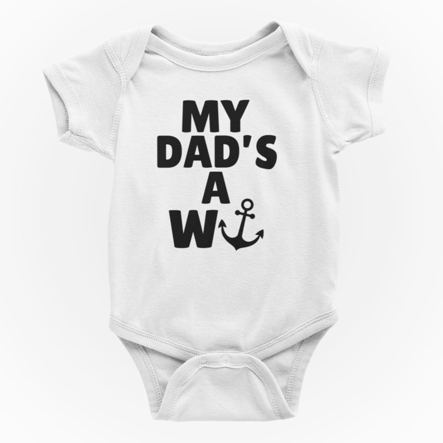 Funny Rude Novelty Shortsleeve Baby Grow - My Dads A W  (anchor)
