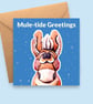 Mule-tide Greetings Animal Christmas Card - Funny Donkey Festive Greeting