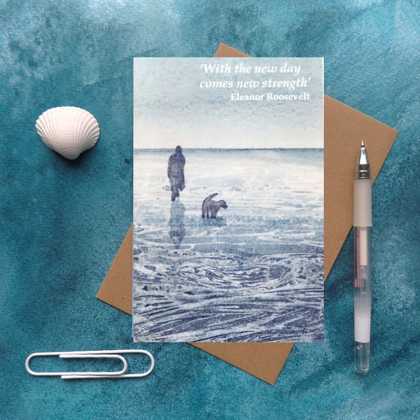 Inspirational quote card new strength dog walking art card plastic free