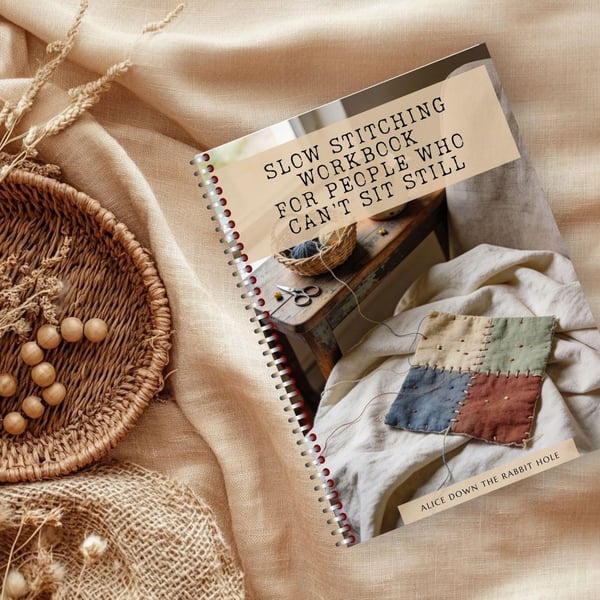 Slow Stitching for People Who Can't Sit Still Workbook