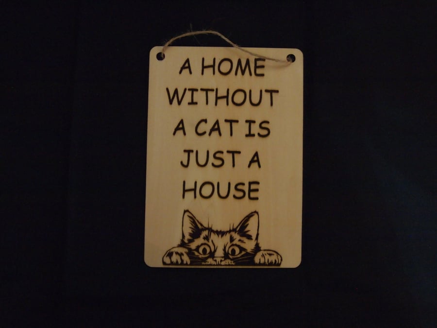 A Home Without A Cat Sign (Small)