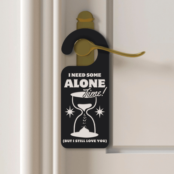 Alone Time Door Hanger: Door Handle Sign, Do Not Disturb, Self-Care Home Decor