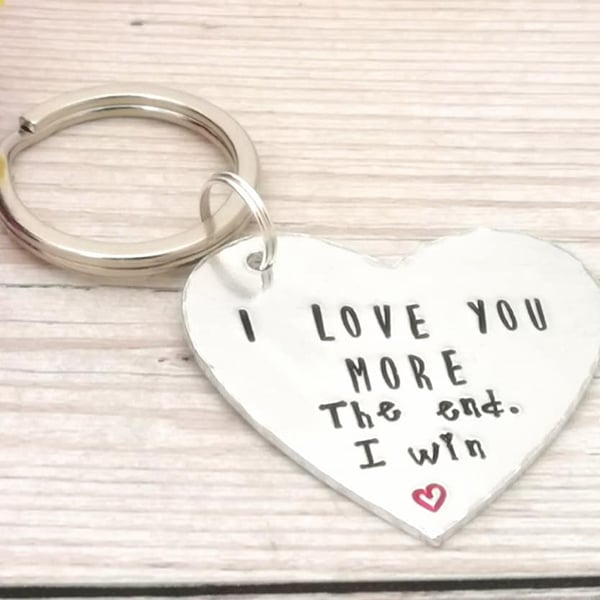 I Love You More Keyring - The End. I Win - Romantic Gift - Valentine's Day Gift 