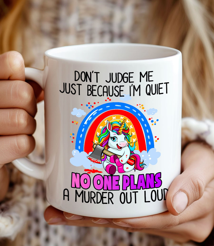 Funny Unicorn Mug  "Don't Judge Me I'm Quiet" Sarcastic Quote Cup 