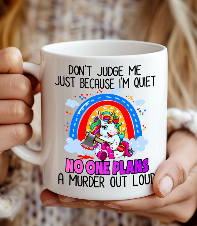Funny Unicorn Mug  "Don't Judge Me I'm Quiet" Sarcastic Quote Cup 