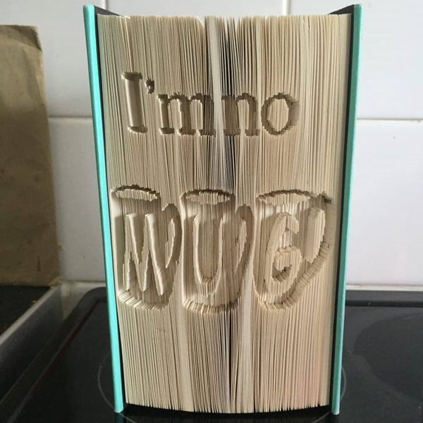 I'm no mug CUT & FOLD Book Folding Pattern - EMAILED PDF PATTERN
