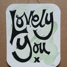'Lovely You' Mini Print Card, Greens