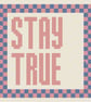 STAY TRUE Needlepoint Cushion Pattern - Large Digital Tapestry Chart PDF