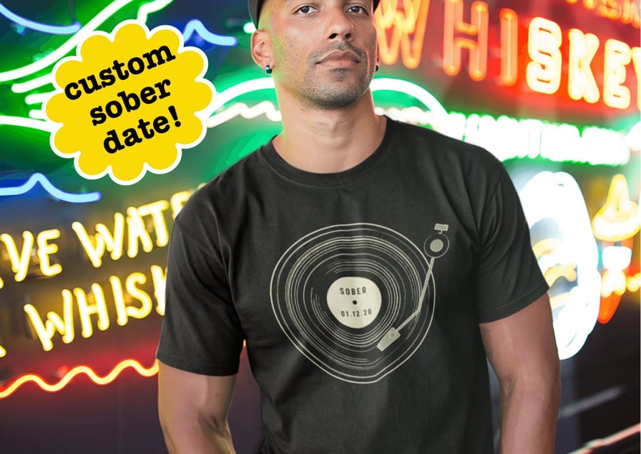 Personalisable Choose Your Date Sober Shirt - Sober Vinyl Sobriety Gift, AA Gift