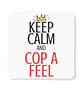 Keep Calm Cop A Feel Mug Rude Novelty Funny Gift - Image 6