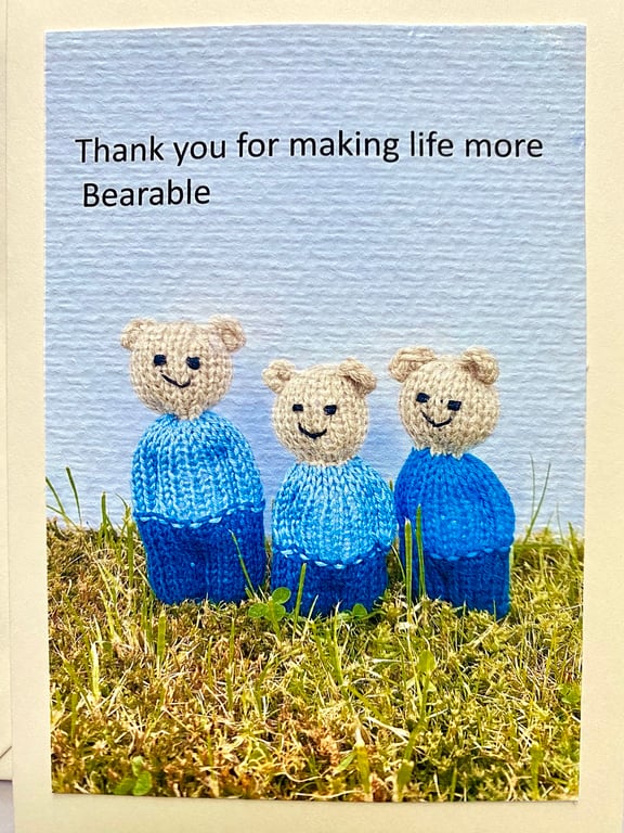 Thank you for making life more bearable, cute bear card