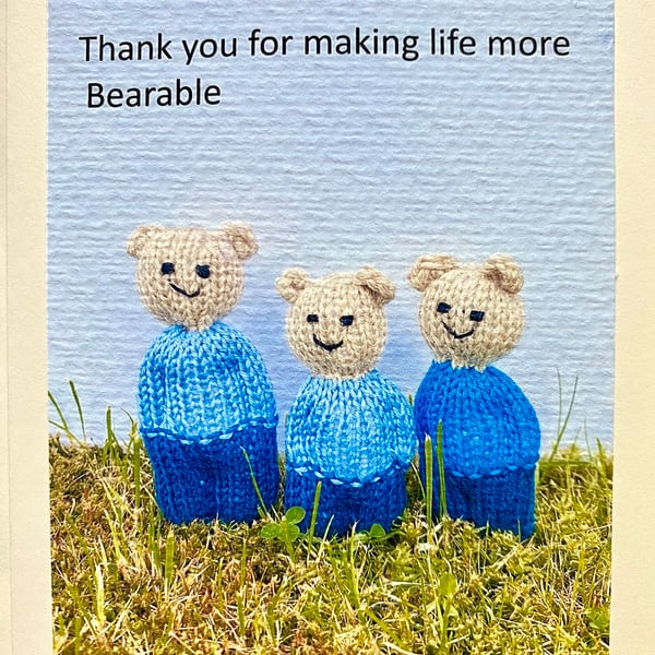 Thank you for making life more bearable, cute bear card