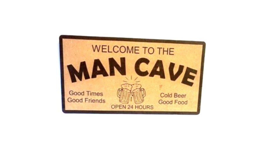 Welcome to the Mancave - wooden etched sign