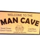 Welcome to the Mancave - wooden etched sign
