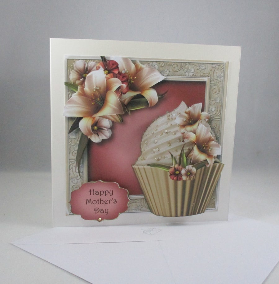 Decoupage,3D Mothers Day Card, cupcake,lilies