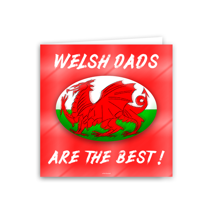 WELSH DADS ARE THE BEST!