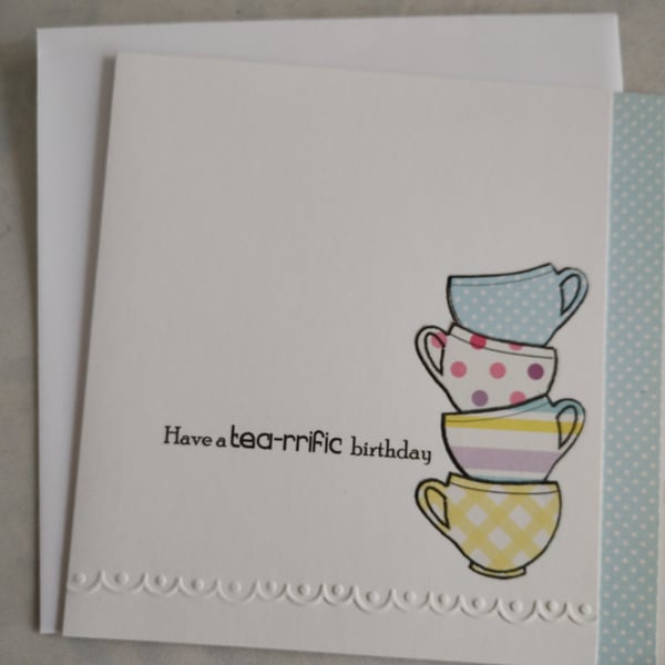 Handmade Birthday Card - Have a TEA-rrific Birthday 