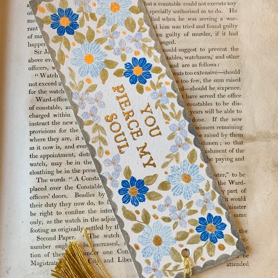 You Pierce My Soul Handmade Bookmark