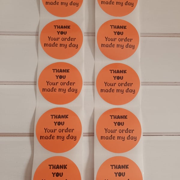 100 Your order made my day Thermal Printed stickers  (Q)