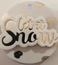 Handmade 'Let it Snow' Christmas Tree Decoration: Silver & White Christmas greet - Image 10