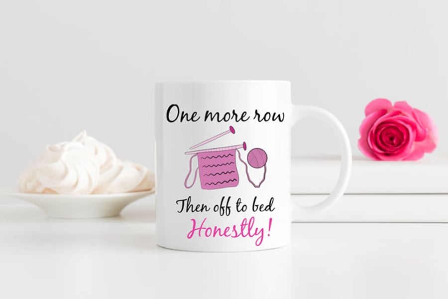 Coffee Mug 'One more row then off to bed!' - Funny Gift