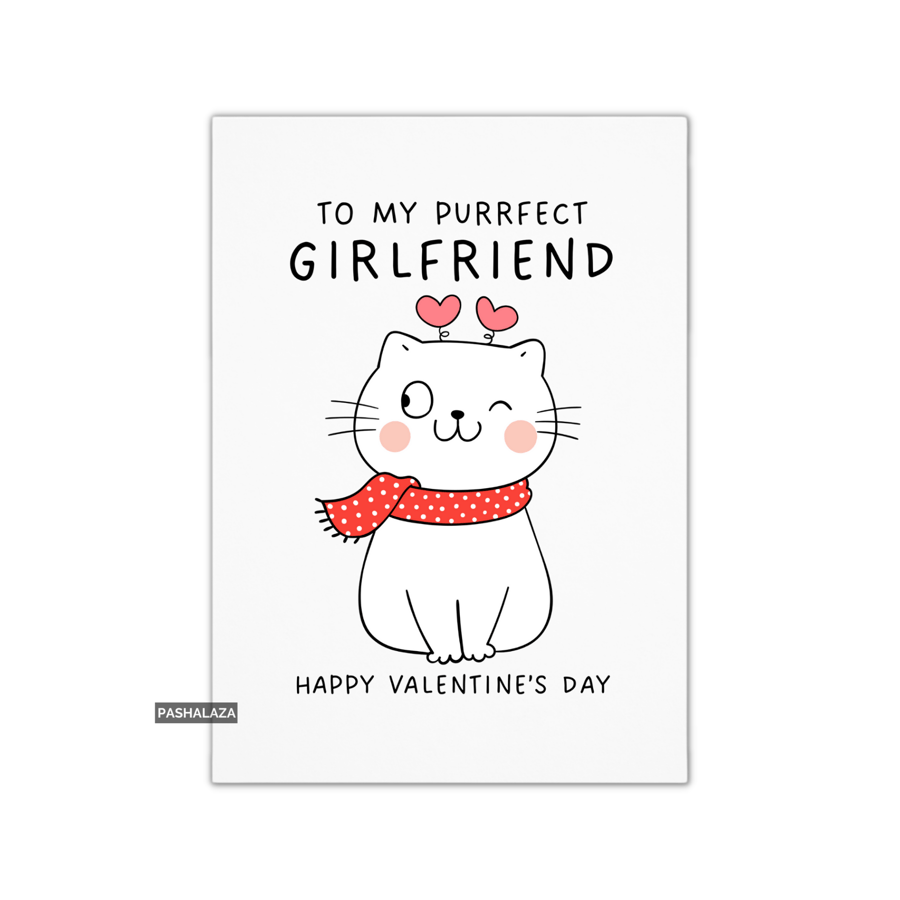 Funny Cat Valentine's Day Card - Unique Unusual Greeting Card - Girlfriend