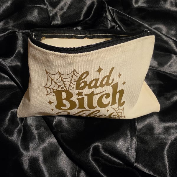 Bad Bitch Vibes makeup, stationery canvas zip pouch