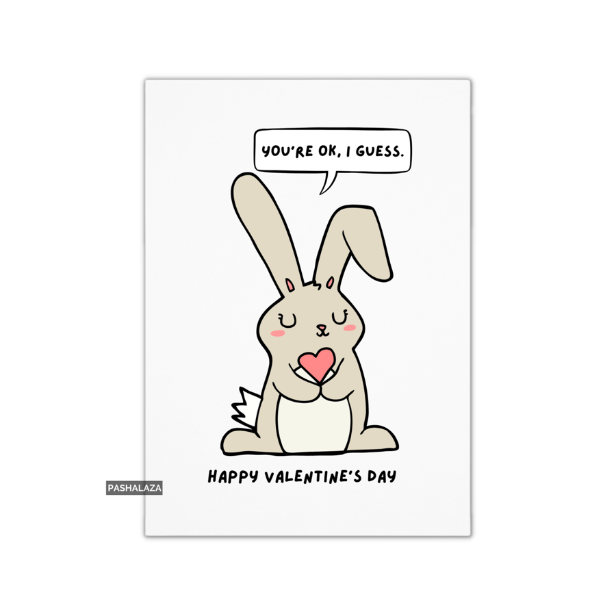 Funny Valentine's Day Card - Unique Unusual Greeting Card - Ok