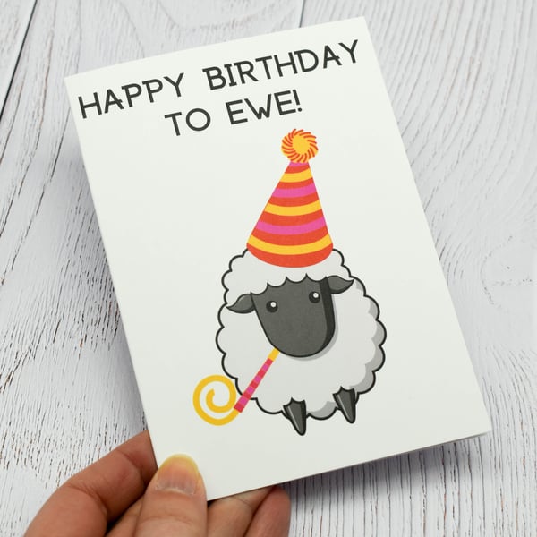 Happy Birthday To Ewe - Greetings Card A6