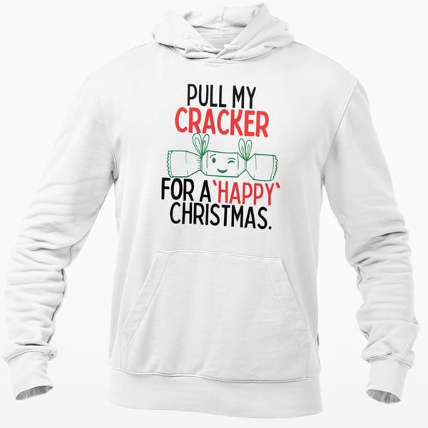 Pull My Cracker For..- Funny Rude Novelty Christmas HOODIE Funny Christmas gift