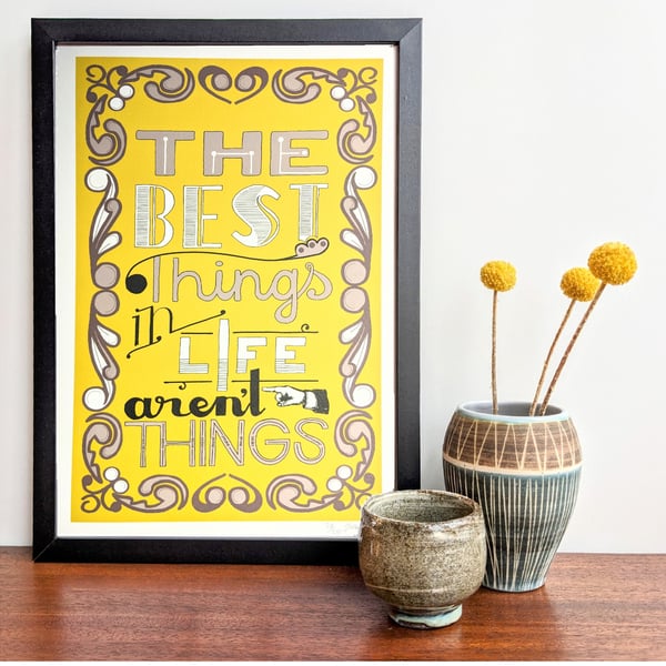 The Best Things in Life Aren't Things - yellow