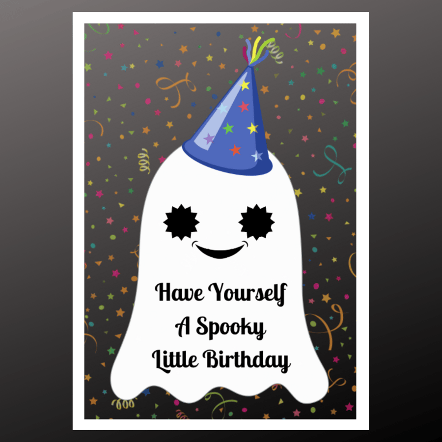 Have Yourself A Spooky Little Birthday Card  Personalisable Seeded Option Ghost