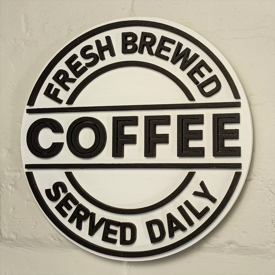 Wooden black and white farmhouse style Fresh Brewed Coffee Served Daily sign