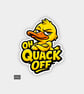 Funny Cheeky Novelty Sticker For Adults - Grumpy Rude Duck Pun